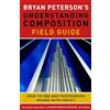 GMC - Amphoto Bryan Peterson's Understanding Compositi: How to See and Photograph Images with Impact