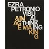 PHAIDON Ezra Petronio visual thinking & image making