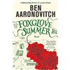Gollancz Foxglove Summer: Book 5 in the #1 bestselling Rivers of London series