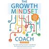 Ulysses Press The Growth Mindset Coach, Second Edition: The Best-Selling Teacher's Handbook for Fostering Growth and Success (Fully Updated and Revised Month-by-Month Guide)
