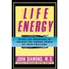 Continuum Life Energy: Using the Meridians to Unlock the Hidden Power of Your Emotions