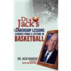 Wiley Dr. Jack's Leadership Lessons Learned from a Lifetime in Basketball
