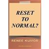 Renee Kumor Reset To Normal? (Tascabile) River Bend Chronicles