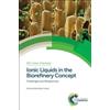 Rafal Bogel-Lukasik Ionic Liquids in the Biorefinery Concept (Copertina rigida)