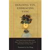 Eva Wong Holding Yin, Embracing Yang (Tascabile)