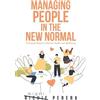 Richie Perera Managing People in the New Normal (Tascabile)