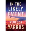 Rebecca Yarros In the Likely Event (Tascabile)