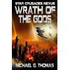 Michael G Thomas Wrath of the Gods (Tascabile) Star Crusades Nexus