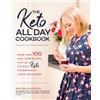 Martina Slajerova The Keto All Day Cookbook (Tascabile) Keto for Your Life