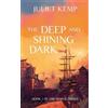 Juliet Kemp The Deep and Shining Dark (Tascabile) Marek