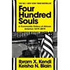 Keisha N. Blain Ibram X. Kendi Four Hundred Souls (Tascabile)
