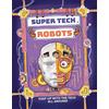 Clive Gifford Super Tech: Robots (Tascabile) Super Tech