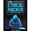 Jake T Mills CEH Certified Ethical Hacker Certification The Ultimate (Tascabile)