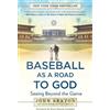 John Sexton Thomas Oliphant Peter J. Schwar Baseball as a Road to G (Tascabile)