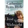 Catherine Ryan Hyde Just After Midnight (Tascabile)