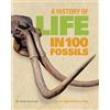 Paul D. Taylor Aaron O'Dea A History of Life in 100 Fossils (Tascabile)