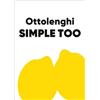 Yotam Ottolenghi Ottolenghi SIMPLE TOO (Copertina rigida) (PRESALE 03/09/2026)