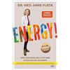 Dr. med. Anne F Energy!: Der gesunde Weg aus dem Müdigkeitslabyrinth (Tascabile)