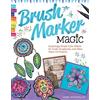 Marie Browning Brush Marker Magic (Tascabile)