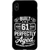 Built 61th Birthday Gifts for Men Women Custodia per iPhone XS Max Divertente regalo per il 61° compleanno per uomini e donne di 61 anni