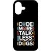 Programming Dog Lover Code Humor Custodia per iPhone 17 Code More Parla meno Cani da compagnia Programmatore Umorismo