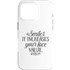 Fraxoweb Custodia per iPhone 16 Pro Citazione ispiratrice Smile It Increases Your Face Value