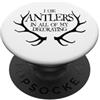Utopia Sport Theme Park Shop Stampa divertente con scritta I Use Antlers In All My Decorations PopSockets PopGrip Adesivo
