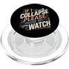Endurance Runner Designs SE I COLLAPSE SI PREGA DI PAUSA IL MIO OROLOGIO divertente Runner dicendo PopSockets PopGrip per MagSafe