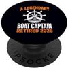 Retired Boat Captain Gifts Co. Maritime Un leggendario capitano della barca in pensione 2026 in pensione PopSockets PopGrip Adesivo