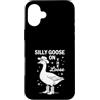 Funny Silly Goose Custodia per iPhone 16 Plus Oca stupida sul sciolto