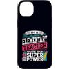 Elementary Teacher Superpower Tees Custodia per iPhone 14 Plus Insegnante elementare Qual è il tuo super potere divertente educatore