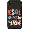 ESOL Globe And Grammar Custodia per iPhone X/XS ESOL Insegnante Insegnante di lingua Insegnante di spagnolo Umorismo