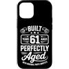 Built 61th Birthday Gifts for Men Women Custodia per iPhone 12/12 Pro Divertente regalo per il 61° compleanno per uomini e donne di 61 anni