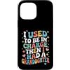 Grandmother Granddaughter Apparels Custodia per iPhone 13 Pro Max Nonna I used to be in charge then I Had A Granddaughter