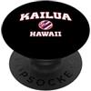 Kailua HI Souvenirs & Gifts by DV8sTees Kailua Hawaii (HI) PopSockets PopGrip Adesivo