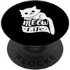 Arte meow Amanti Dei Gatti meow Life Gatto Carino Amante dei Gatti PopSockets PopGrip Adesivo