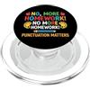 Punctuation Matters Students School Punctuation Matters, Divertente Grammatica Insegnante Compiti PopSockets PopGrip per MagSafe