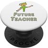 Mark Ewbie Designs Futuro Insegnante PopSockets PopGrip Adesivo