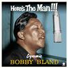 WAXTIME 500 Here'S The Man... Dynamic Bobby Bland (Limited Edt.)