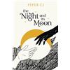 Bloom Books The Night and Its Moon