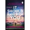 Penguin It Should Have Been You: The 2025 Crime Novel of the Year from the million-copy bestselling author of All Her Fault, now a hit TV series starring Sarah Snook