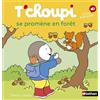 Nathan T'choupi se promène en forêt