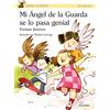 Ediciones Palabra, S.A. Mi Ángel de la Guarda se lo pasa genial