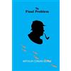 CreateSpace Independent Publishing Platf The Final Problem