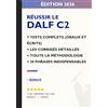 Bonjour Édition Je réussis le DALF C2: 7 tests complets corrigés + méthodologie officielle + correcteur AI intégré + 20 structures indispensables pour réussir l'oral et l'écrit