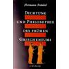 Beck C. H. Dichtung und Philosophie des frühen Griechentums: Eine Geschichte der griechischen Epik, Lyrik und Prosa bis zur Mitte des fünften Jahrhunderts