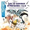Editions Milan Les 12 travaux d'Héraclès: 5 à 8, Les écuries d'Augias - Les oiseaux du lac Stymphale - Le taureau de Minos - Les juments de Diomède