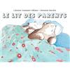 L'Ecole des Loisirs Le lit des parents