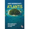 epizentralmedia Atlantis: das kleine Buch zum großen Mythos