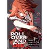 Seven Seas ROLL OVER AND DIE: I Will Fight for an Ordinary Life with My Love and Cursed Sword! (Manga) Vol. 7